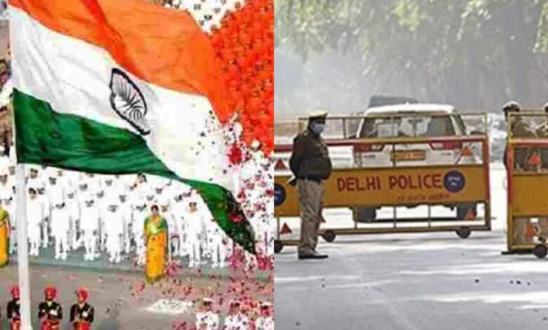 15 August in Delhi: Roads restricted; police urge public